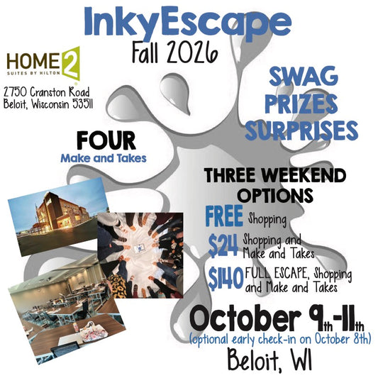 Promotional flyer for InkyEscape Fall 2026, featuring text advertising 'Swag Prizes Surprises', 'Four Make and Takes', and three weekend options in Beloit, WI, with price details and small photos of a lodge and indoor activities.